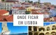 Onde ficar em Lisboa